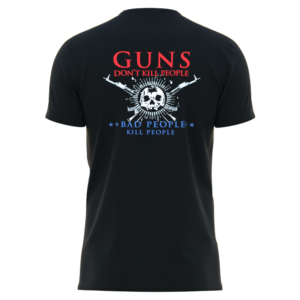 Guns Don't Kill (Black)